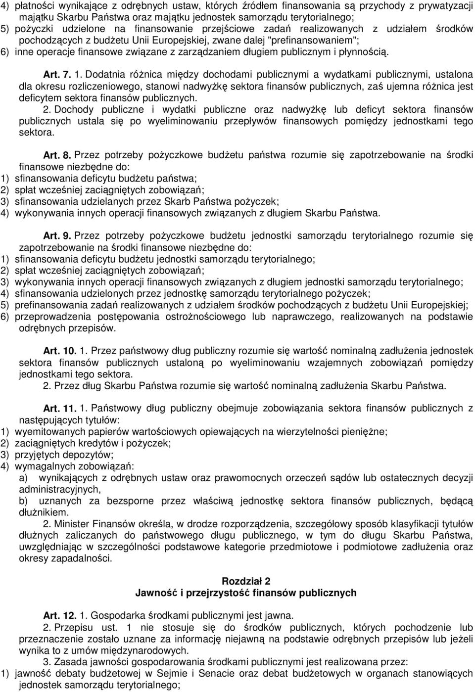 publicznym i płynnością. Art. 7. 1.
