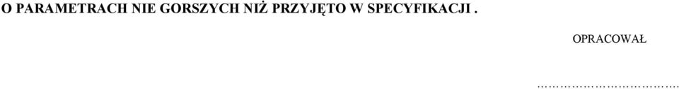 PRZYJĘTO W