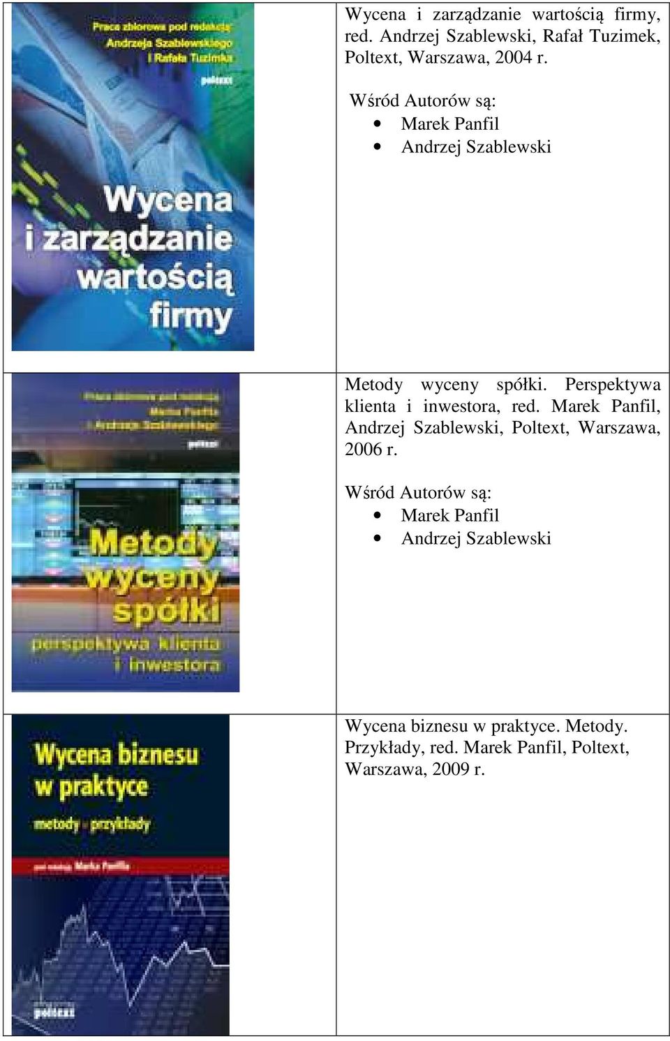 Metody wyceny spółki. Perspektywa klienta i inwestora, red.