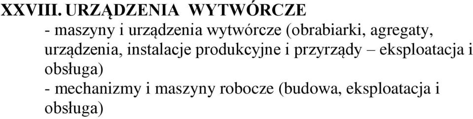 (obrabiarki, agregaty, urządzenia, instalacje