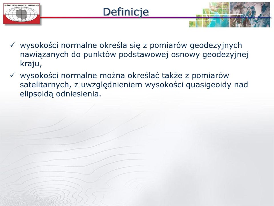 wysokości normalne można określać także z pomiarów