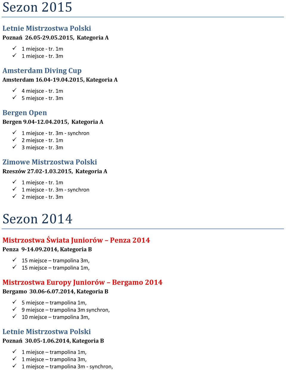 3m - synchron 2 miejsce - tr. 3m Sezon 2014 Mistrzostwa Świata Juniorów Penza 2014 Penza 9-14.09.