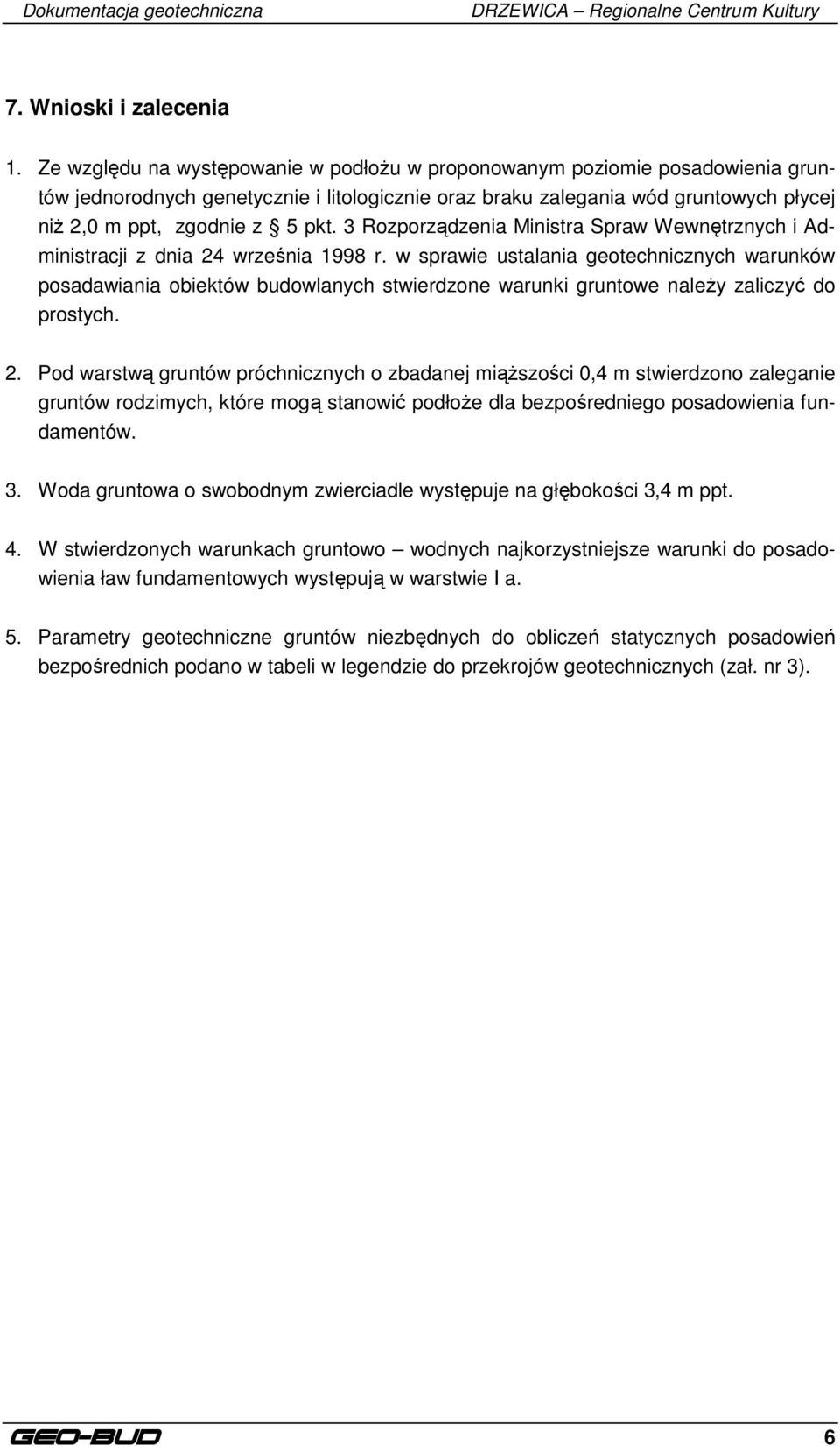 3 Rozporządzenia Ministra Spraw Wewnętrznych i Administracji z dnia 4 września 1998 r.