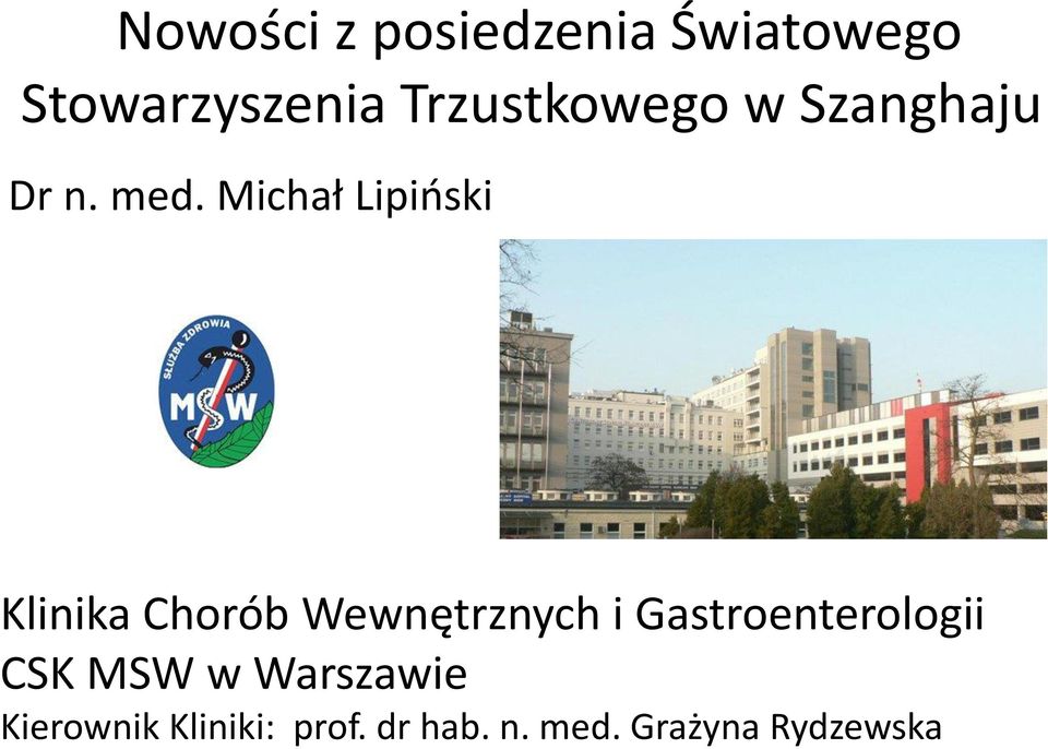 Michał Lipiński Klinika Chorób Wewnętrznych i