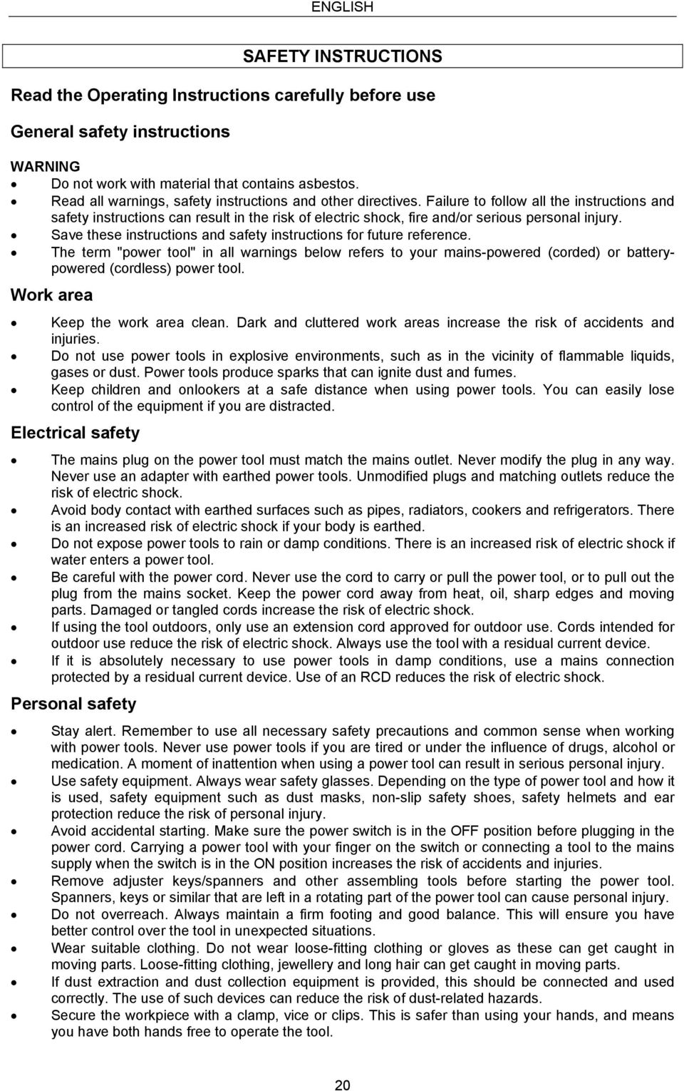 Failure to follow all the instructions and safety instructions can result in the risk of electric shock, fire and/or serious personal injury.