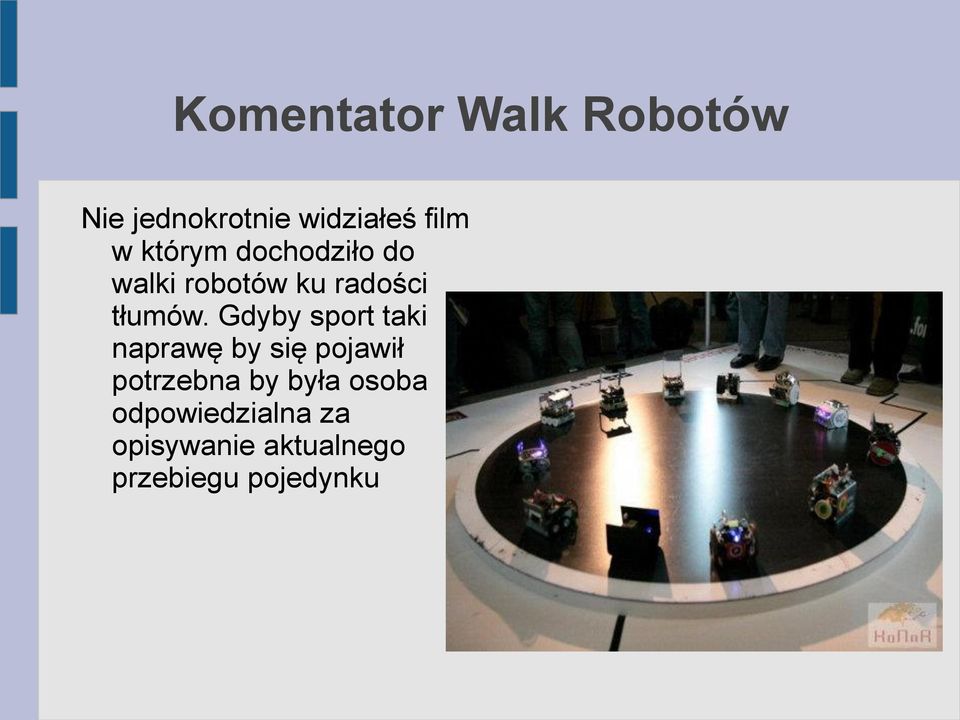 Gdyby sport taki naprawę by się pojawił potrzebna by była