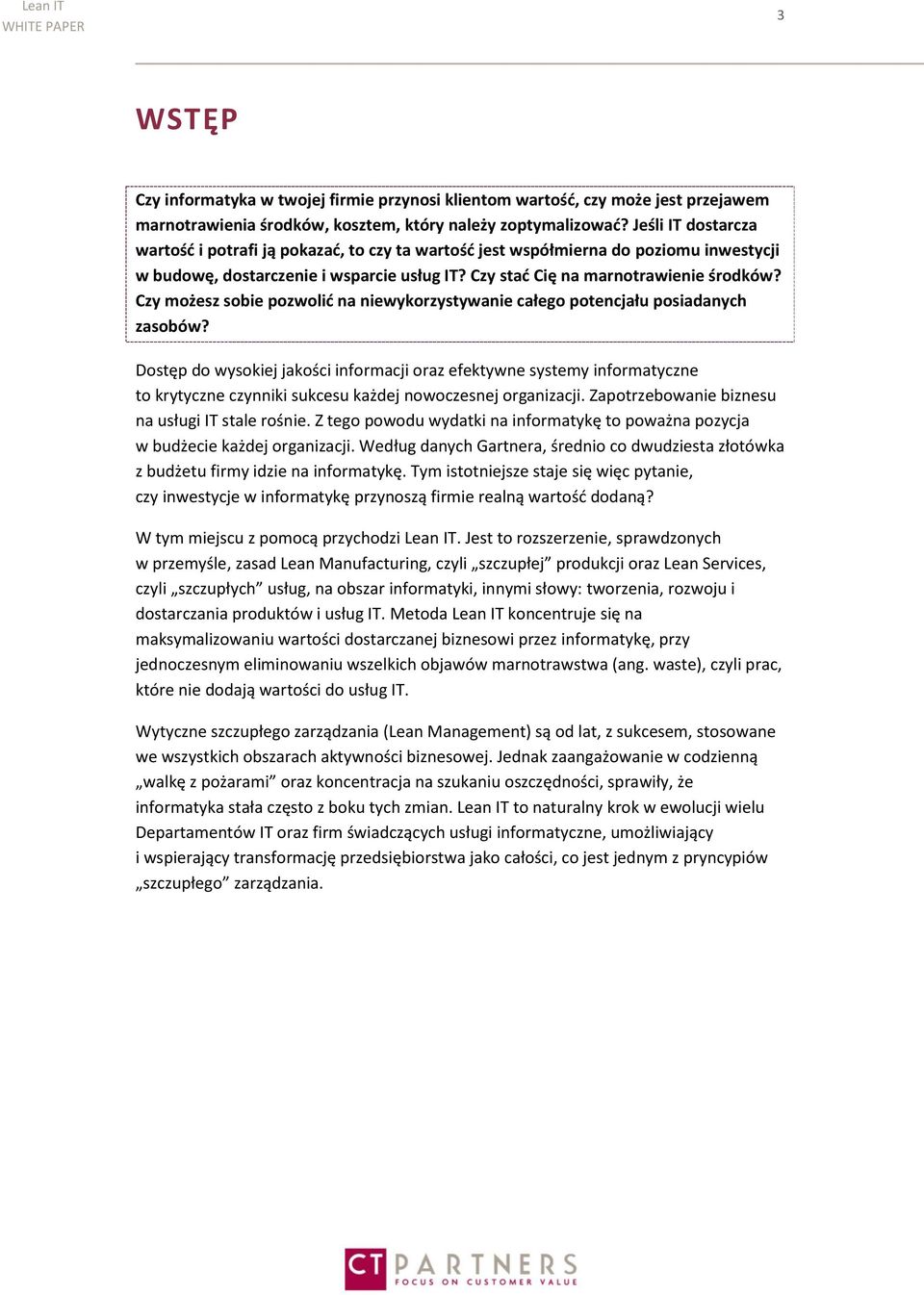 Czy możesz sobie pozwolić na niewykorzystywanie całego potencjału posiadanych zasobów?