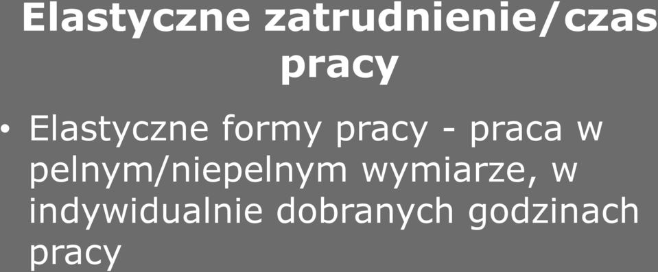 praca w pelnym/niepelnym