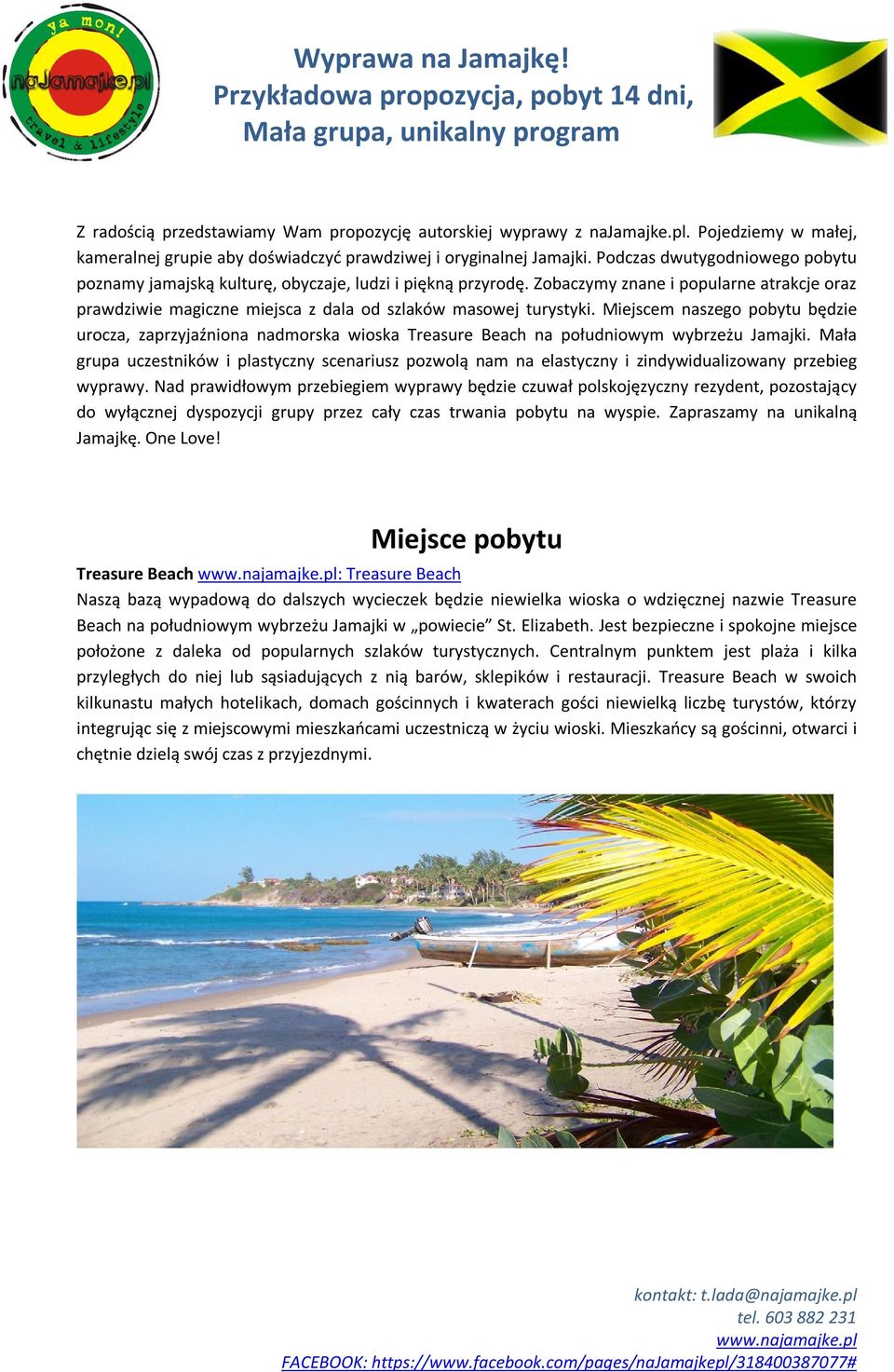 Miejscem naszego pobytu będzie urocza, zaprzyjaźniona nadmorska wioska Treasure Beach na południowym wybrzeżu Jamajki.