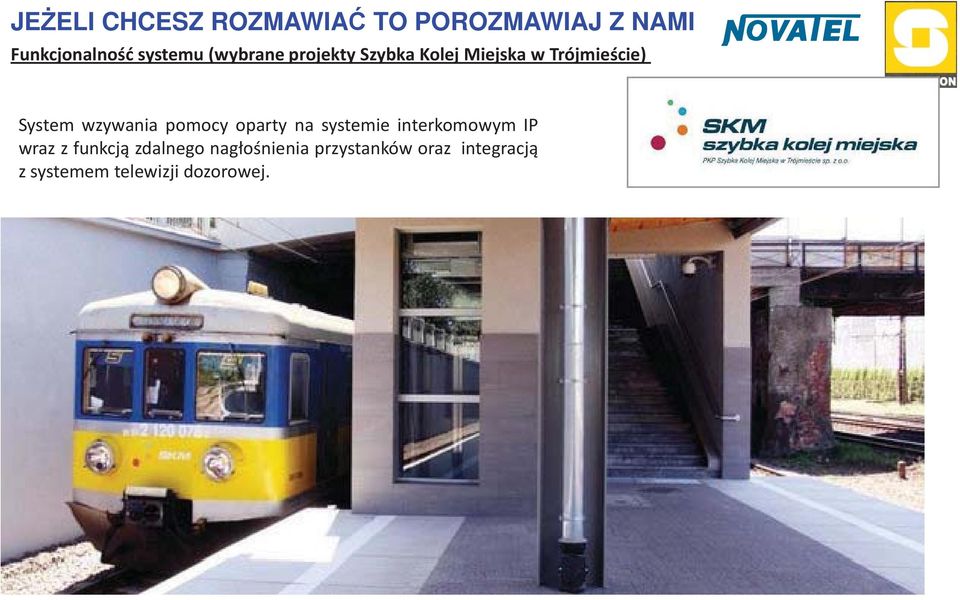 systemie interkomowym IP wrazzfunkcj zdalnego nag o