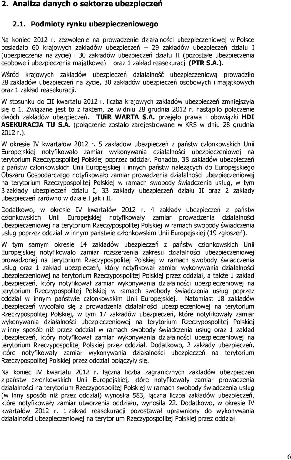 II (pozostałe ubezpieczenia osobowe i ubezpieczenia majątkowe) 