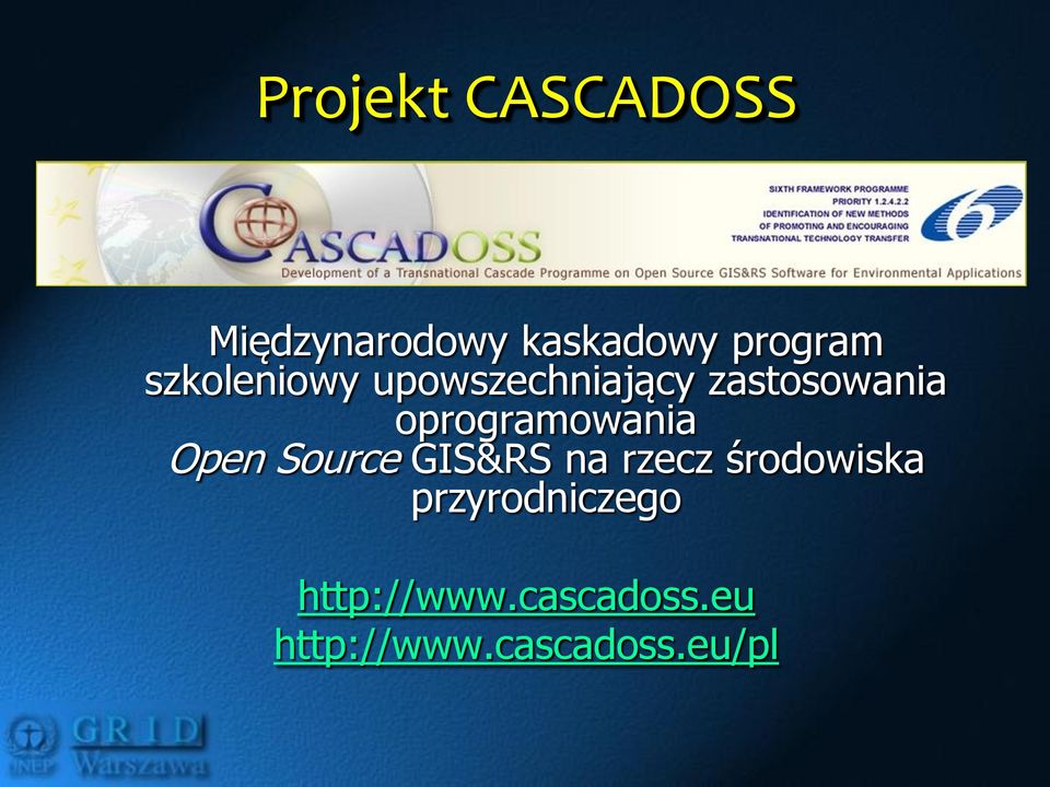 oprogramowania Open Source GIS&RS na rzecz