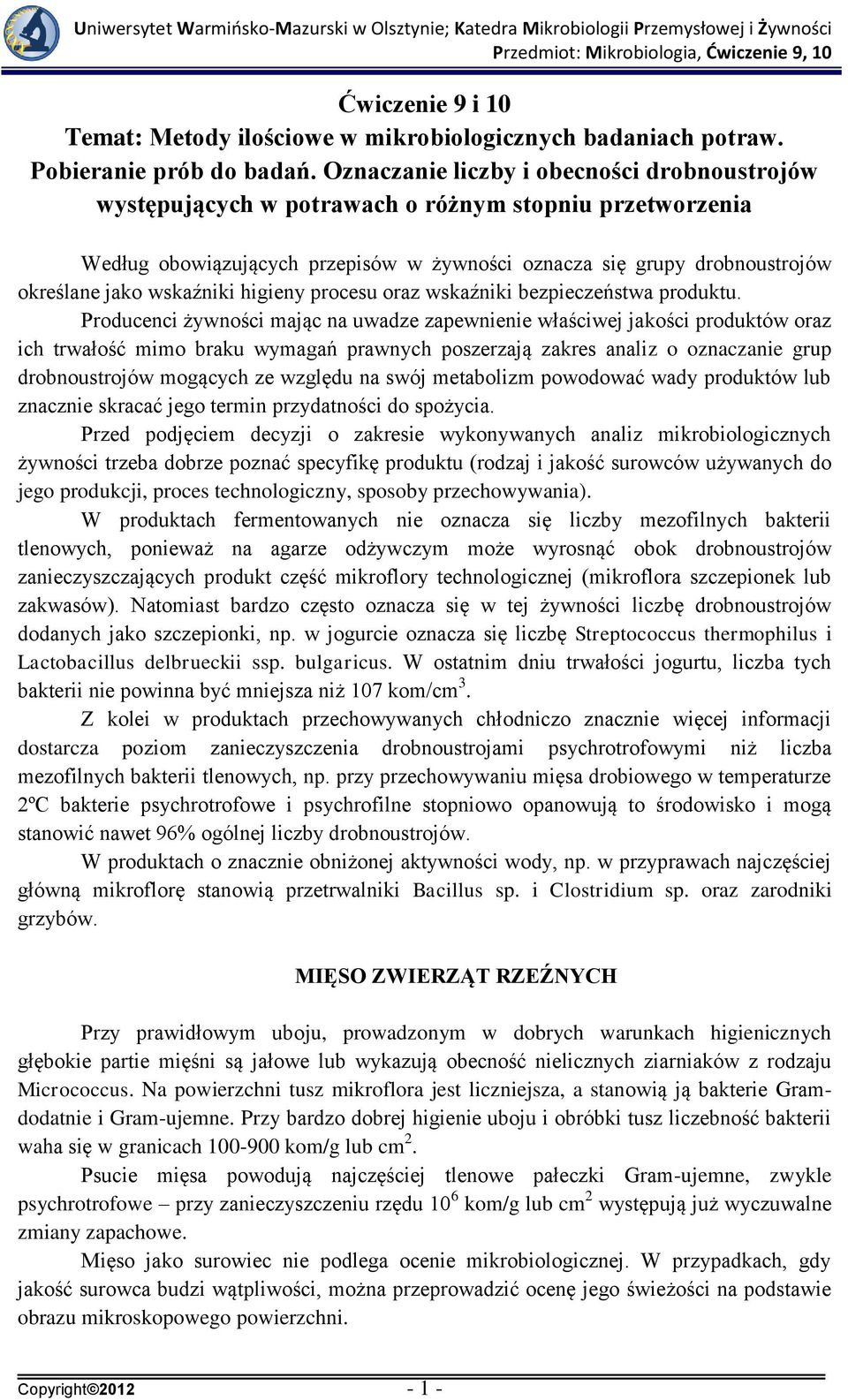 wskaźniki higieny procesu oraz wskaźniki bezpieczeństwa produktu.