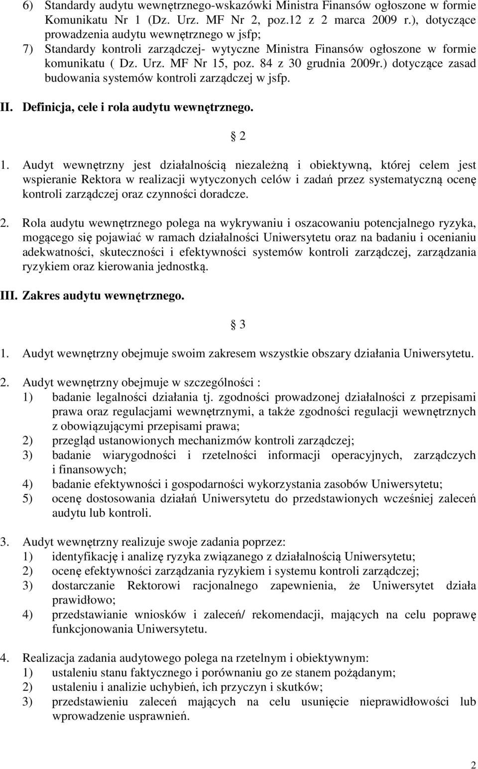 ) dotyczące zasad budowania systemów kontroli zarządczej w jsfp. II. Definicja, cele i rola audytu wewnętrznego. 2 1.