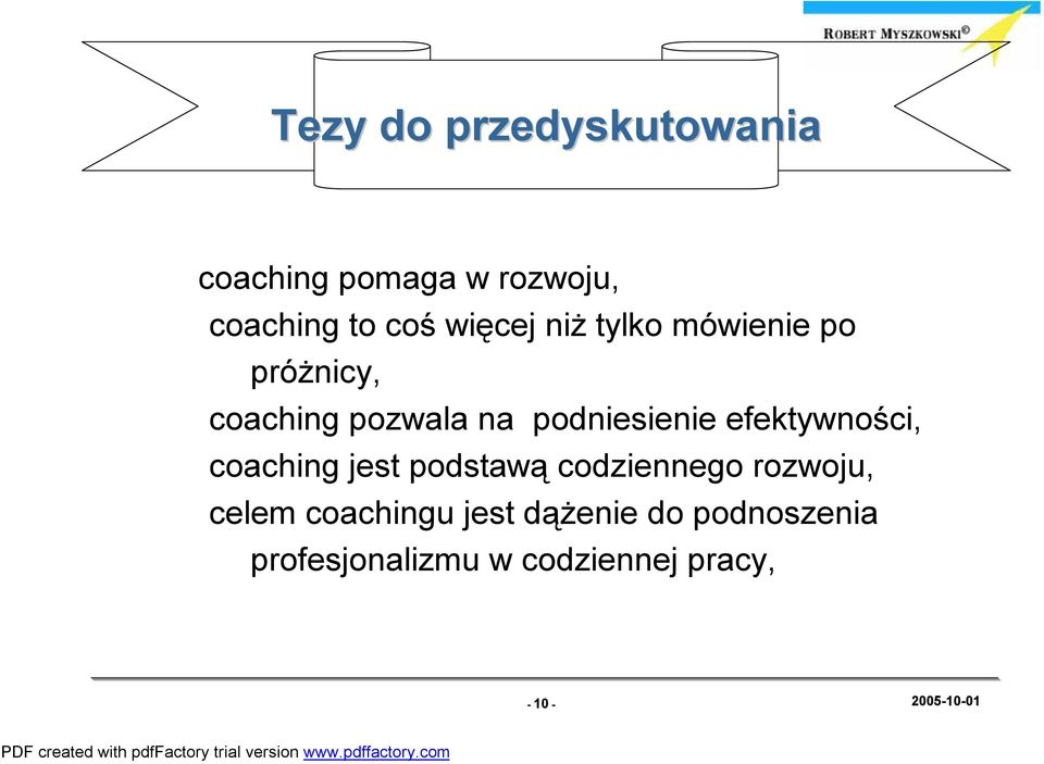 efektywności, coaching jest podstawą codziennego rozwoju, celem