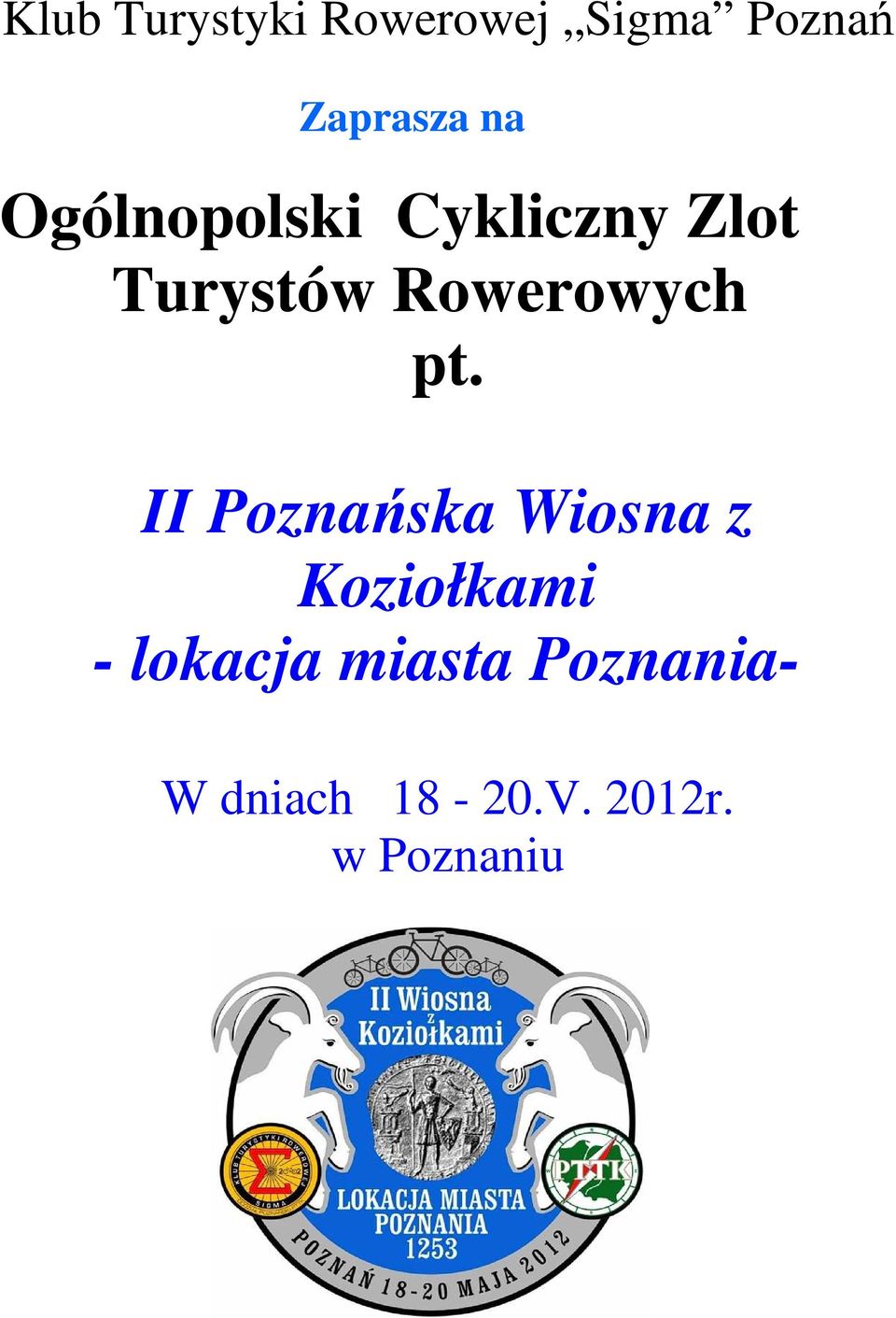 pt. II Poznańska Wiosna z Koziołkami - lokacja