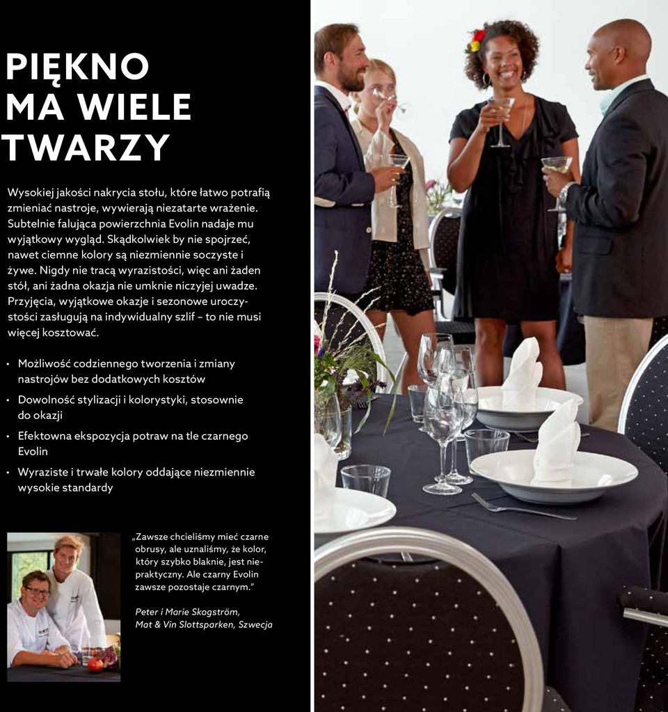 Przyjęcia, wyjątkowe okazje i sezonowe uroczystości zasługują na indywidualny szlif to nie musi więcej kosztować.