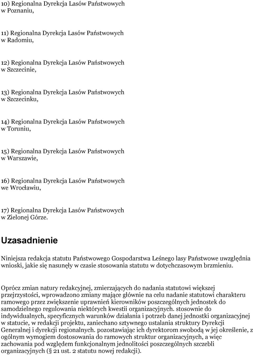 Regionalna Dyrekcja Lasów Państwowych w Zielonej Górze.