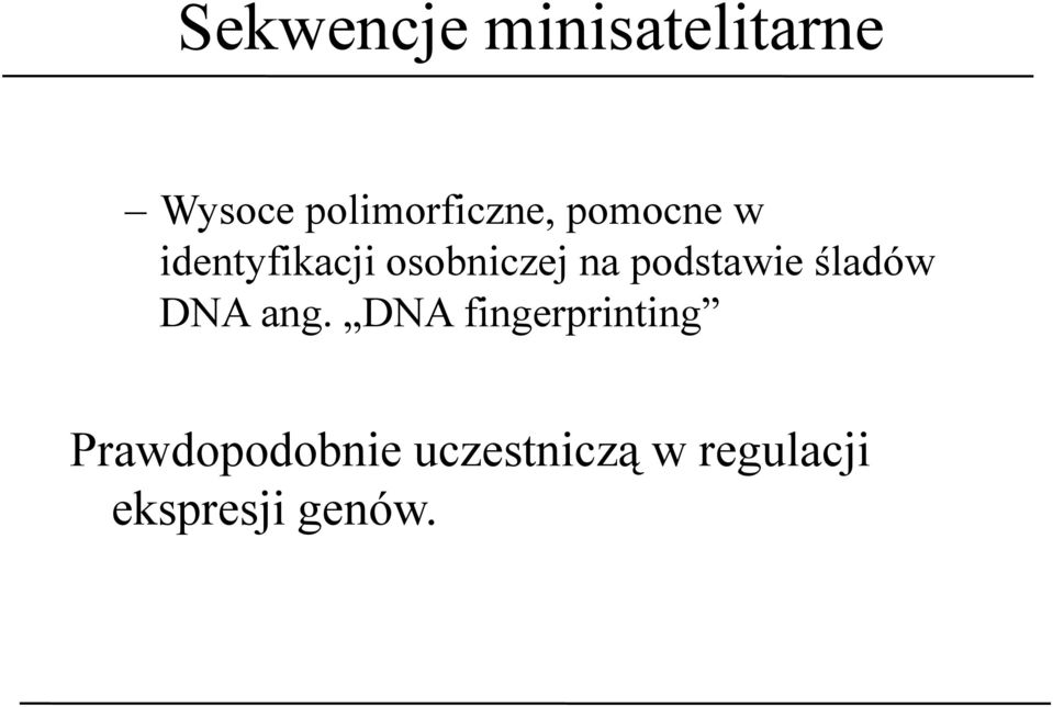 osobniczej na podstawie śladów DNA ang.