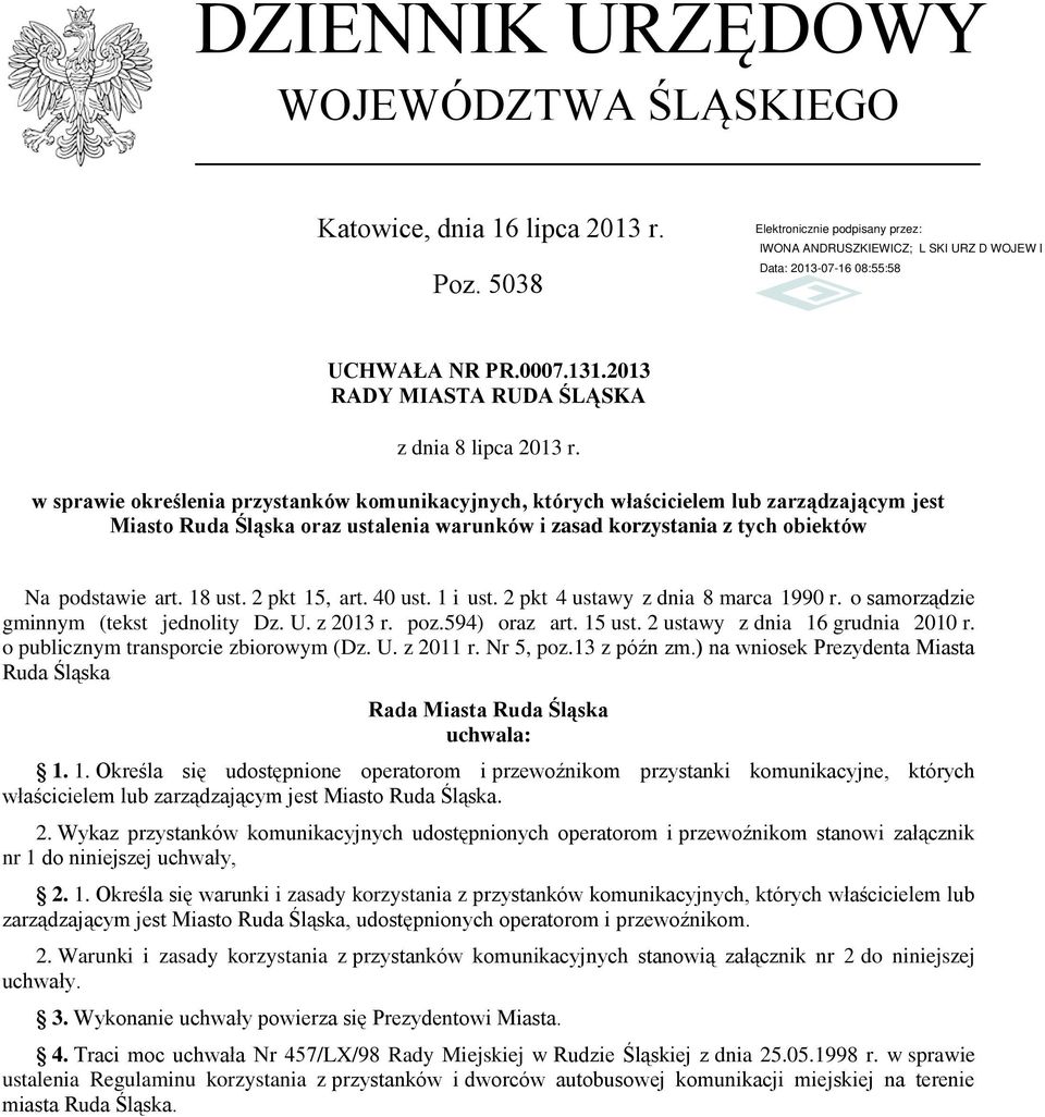 2 pkt 15, art. 40 ust. 1 i ust. 2 pkt 4 ustawy z dnia 8 marca 1990 r. o samorządzie gminnym (tekst jednolity Dz. U. z 2013 r. poz.594) oraz art. 15 ust. 2 ustawy z dnia 16 grudnia 2010 r.