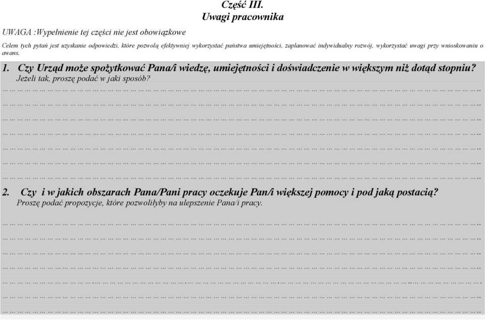 indywidualny rozwój, wykorzystać uwagi przy wnioskowaniu o awans. 1.