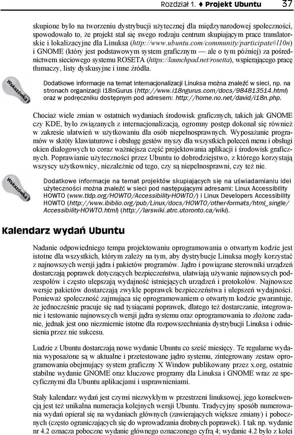 lokalizacyjne dla Linuksa (http://www.ubuntu.