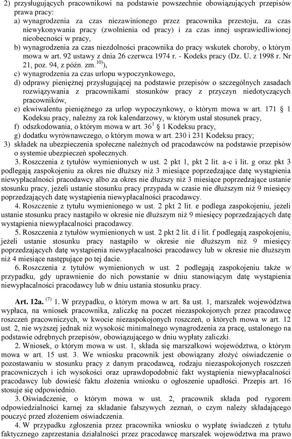 92 ustawy z dnia 26 czerwca 1974 r. - Kodeks pracy (Dz. U. z 1998 r. Nr 21, poz. 94, z późn. zm.