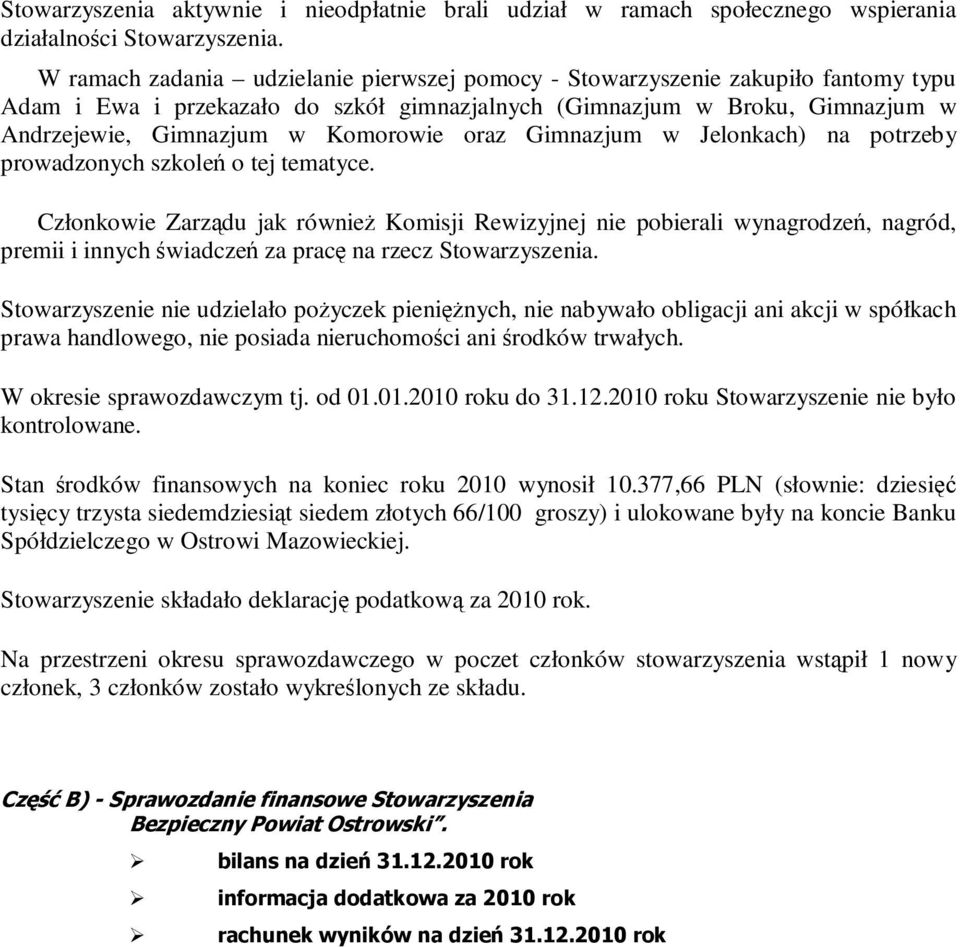 oraz Gimnazjum w Jelonkach) na potrzeby prowadzonych szkoleń o tej tematyce.