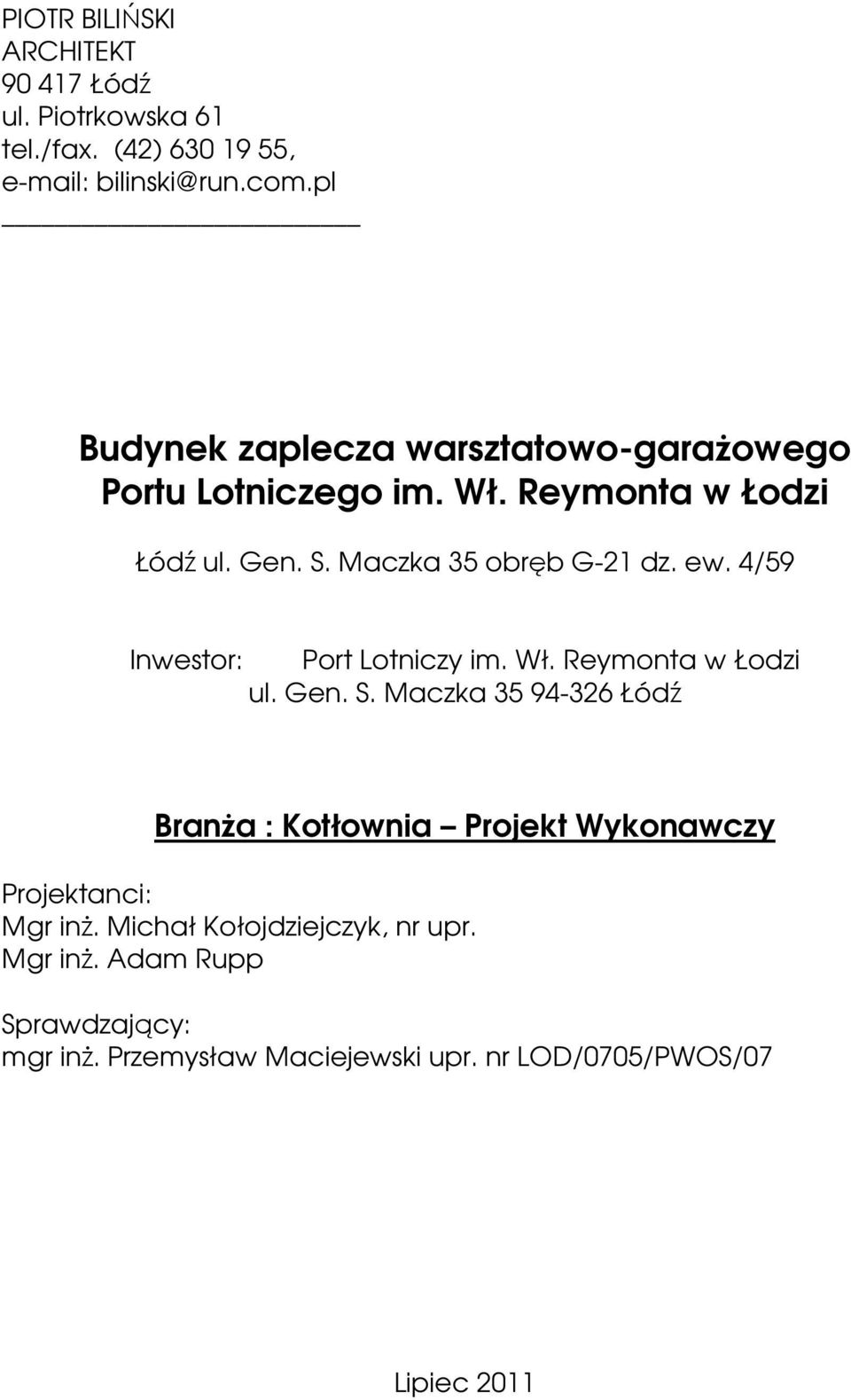 4/59 Inwestor: Port Lotniczy im. Wł. Reymonta w Łodzi ul. Gen. S.