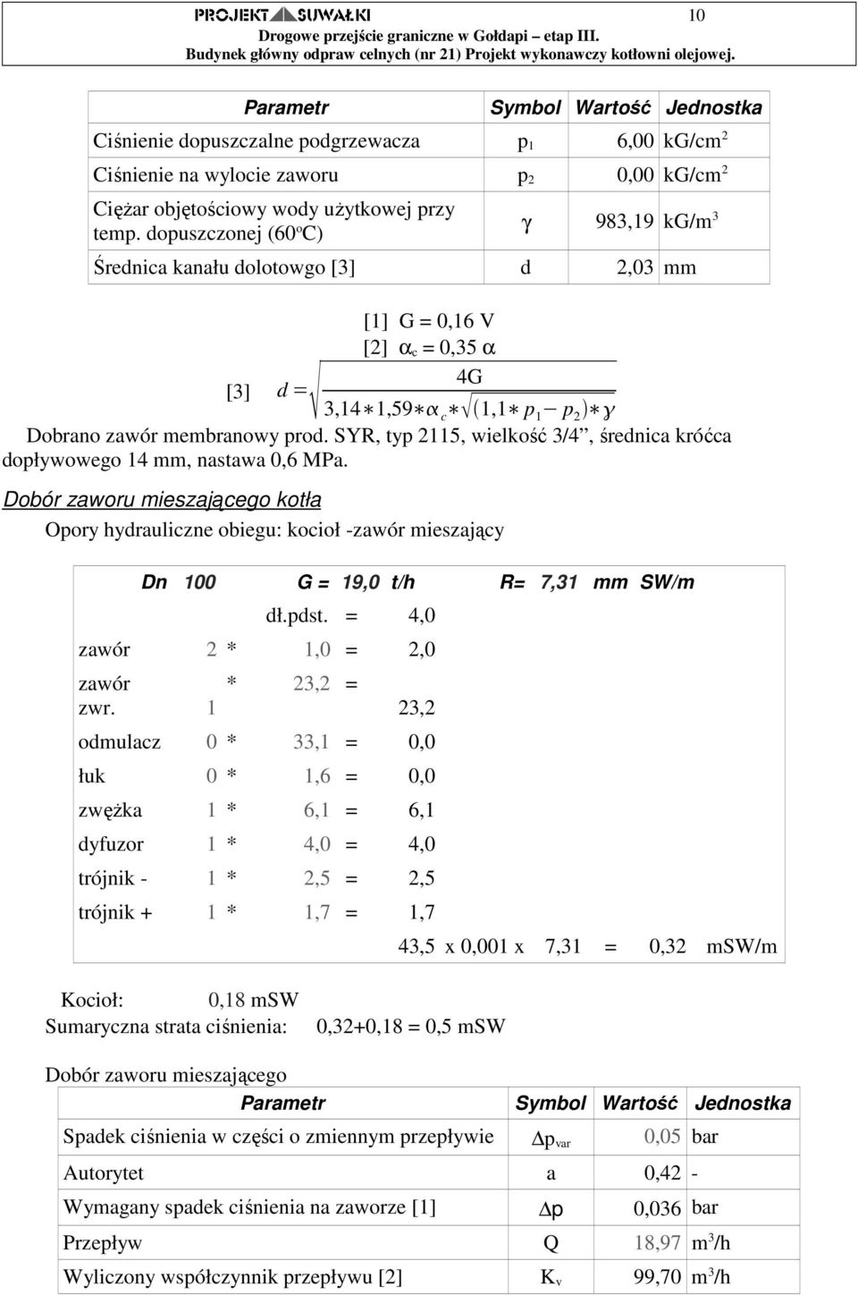 SYR, typ 2115, wielkość 3/4, średnica króćca dopływowego 14 mm, nastawa 0,6 MPa.