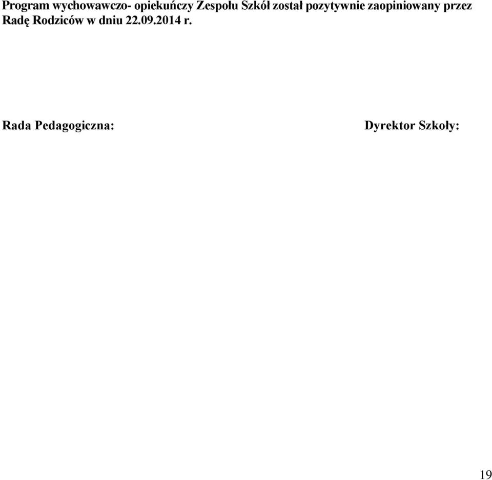 zaopiniowany przez Radę Rodziców w
