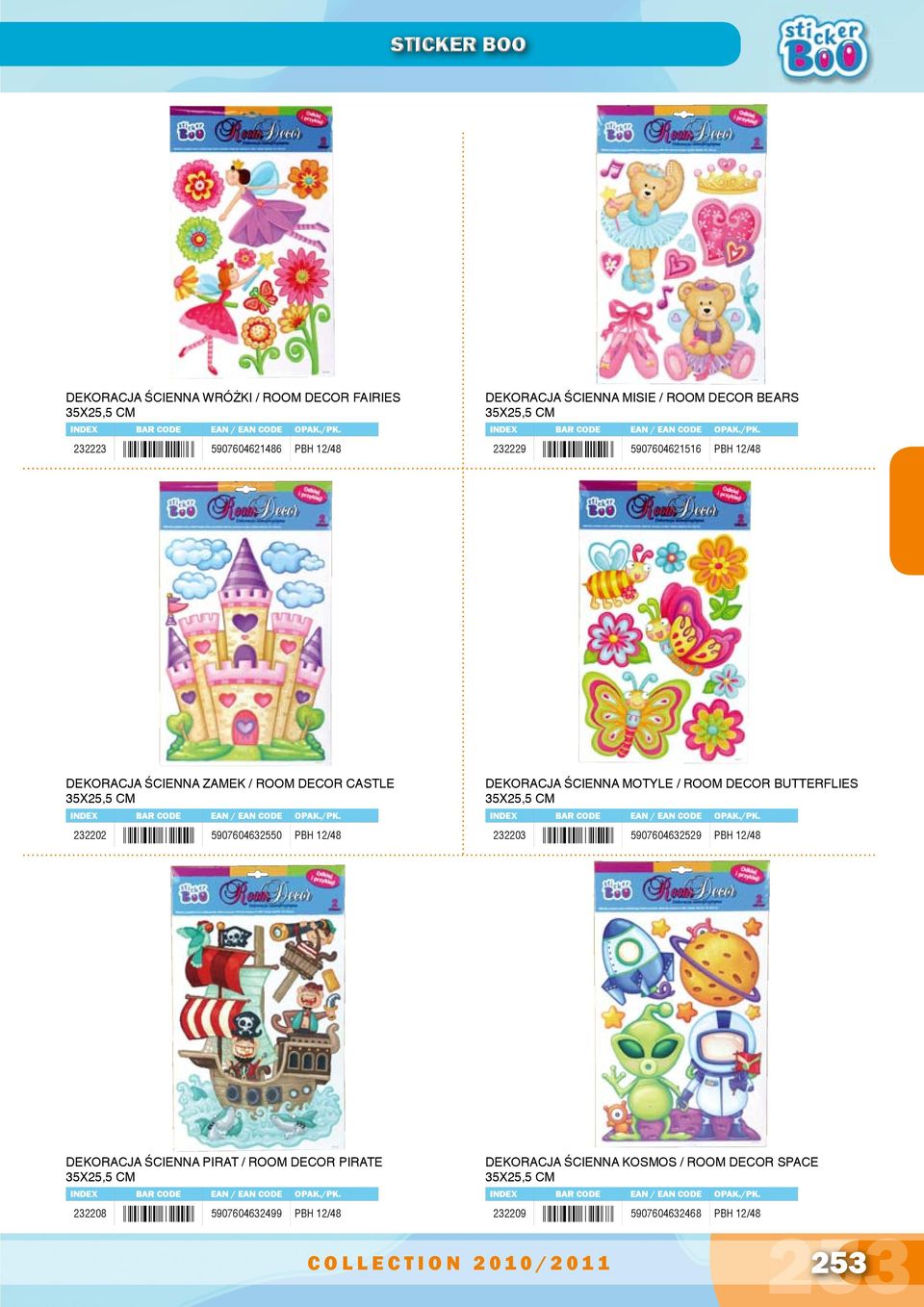 ŚCIENNA MOTYLE / ROOM DECOR BUTTERFLIES 35X25,5 CM 232203 5907604632529 PBH 12/48 5 907604 632550 5 907604 632529 DEKORACJA ŚCIENNA PIRAT / ROOM DECOR