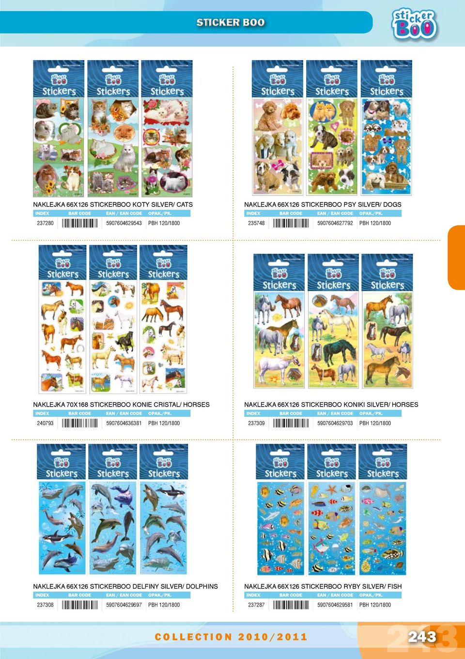 KONIKI SILVER/ HORSES 237309 5907604629703 PBH 120/1800 5 907604 636381 5 907604 629703 NAKLEJKA 66X126 STICKERBOO DELFINY SILVER/ DOLPHINS 237308