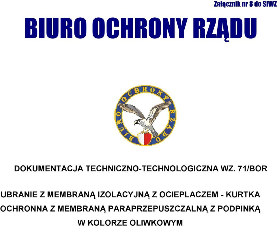 71/BOR UBRANIE Z MEMBRANĄ IZOLACYJNĄ Z OCIEPLACZEM -