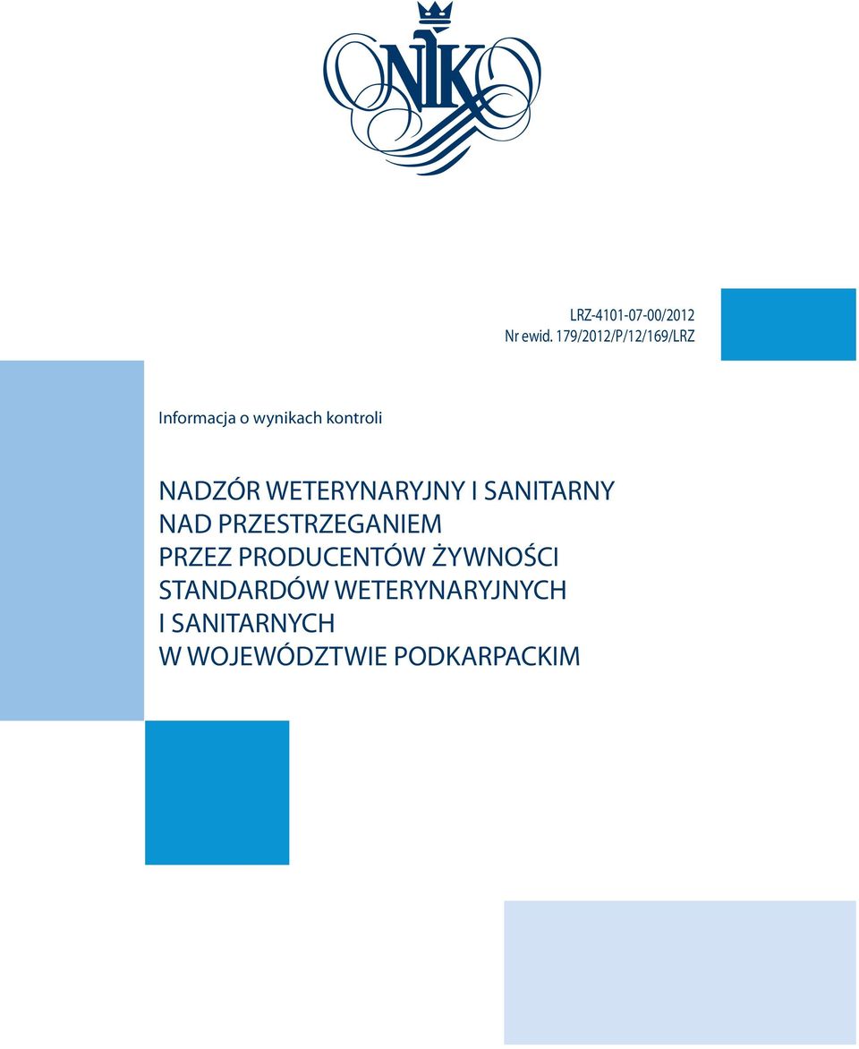 WETERYNARYJNY I SANITARNY NAD PRZESTRZEGANIEM PRZEZ