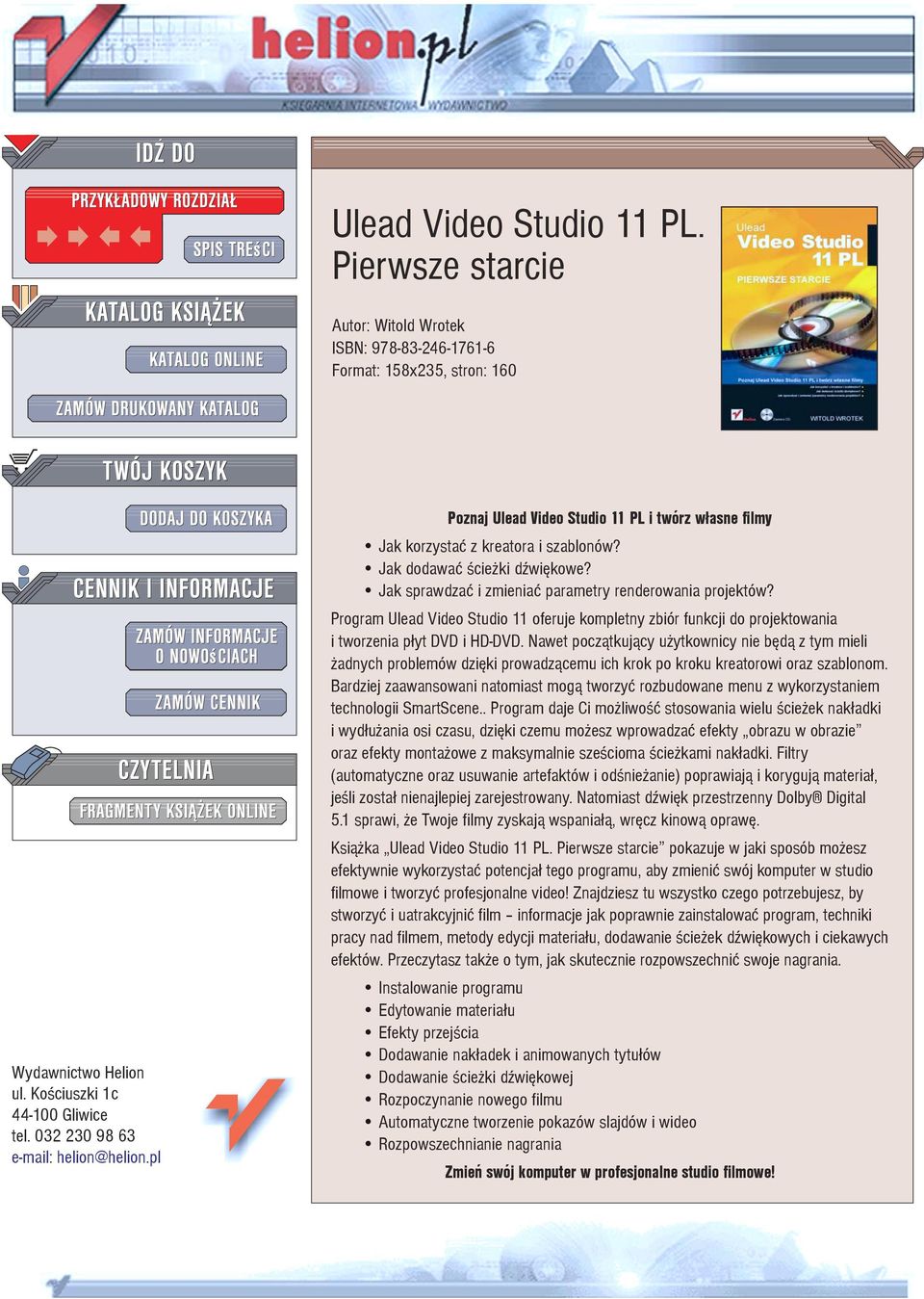 Jak sprawdzaæ i zmieniaæ parametry renderowania projektów? Program Ulead Video Studio 11 oferuje kompletny zbiór funkcji do projektowania i tworzenia p³yt DVD i HD-DVD.