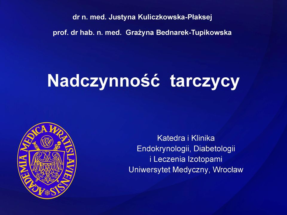 Grażyna Bednarek-Tupikowska Nadczynność tarczycy