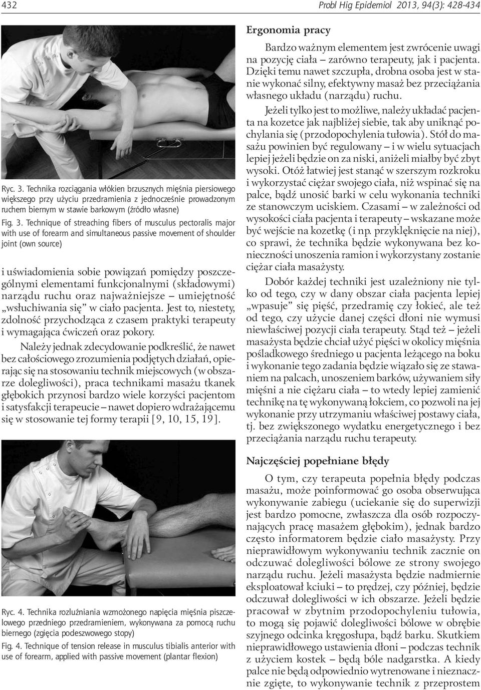 Technique of streaching fibers of musculus pectoralis major with use of forearm and simultaneous passive movement of shoulder joint (own source) i uświadomienia sobie powiązań pomiędzy poszczególnymi