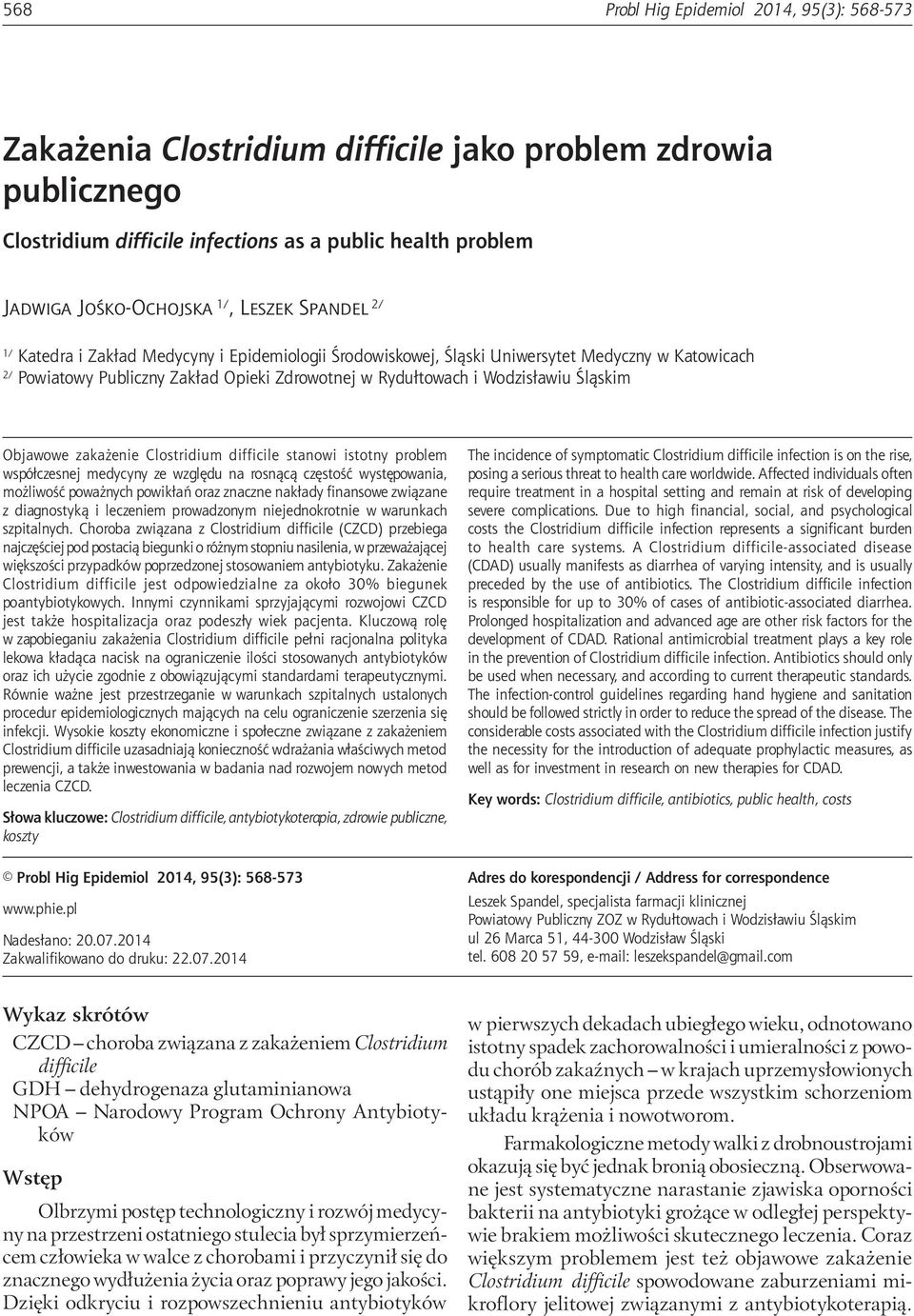 Śląskim Objawowe zakażenie Clostridium difficile stanowi istotny problem współczesnej medycyny ze względu na rosnącą częstość występowania, możliwość poważnych powikłań oraz znaczne nakłady finansowe