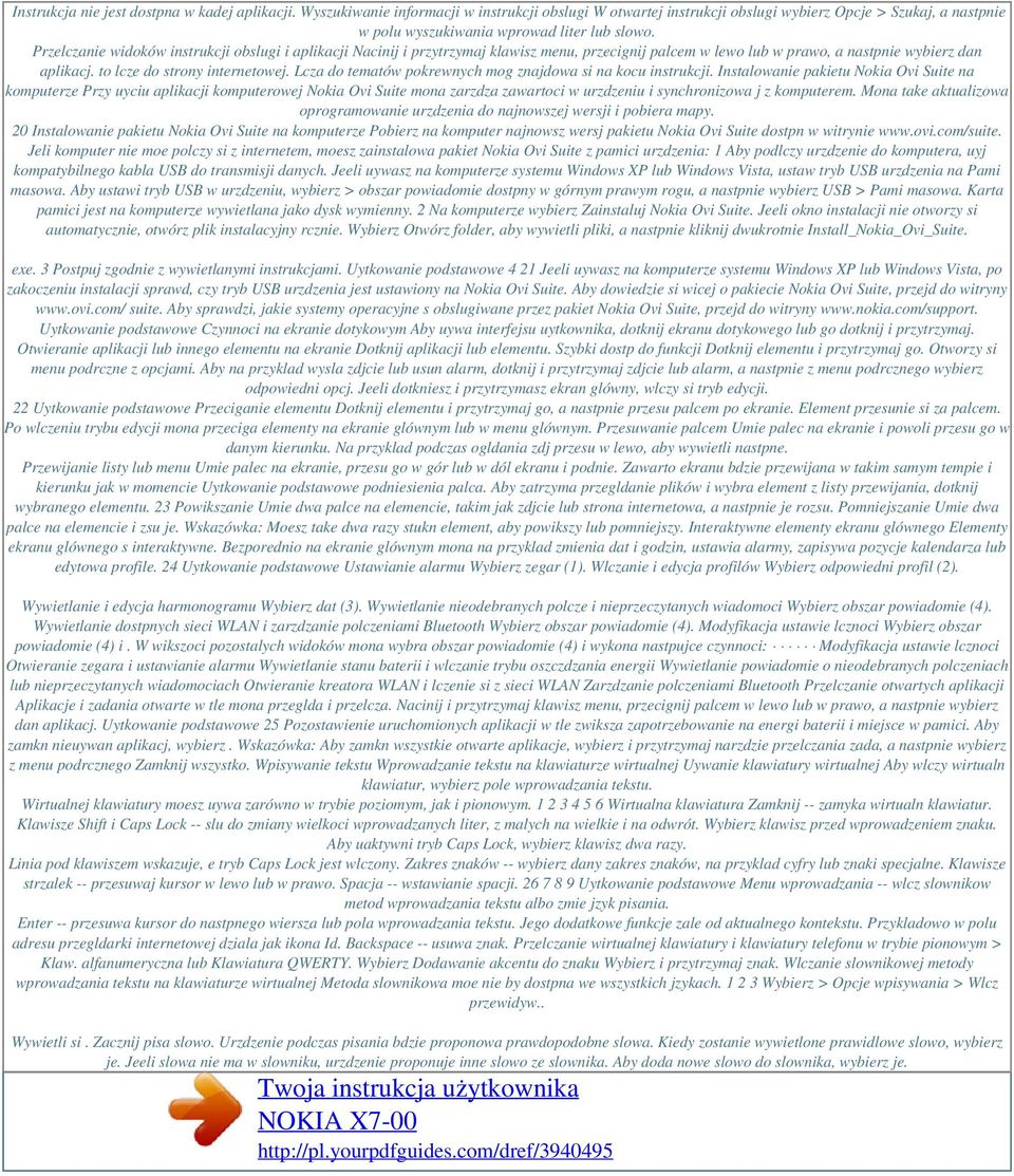 Przelczanie widoków instrukcji obslugi i aplikacji Nacinij i przytrzymaj klawisz menu, przecignij palcem w lewo lub w prawo, a nastpnie wybierz dan aplikacj. to lcze do strony internetowej.