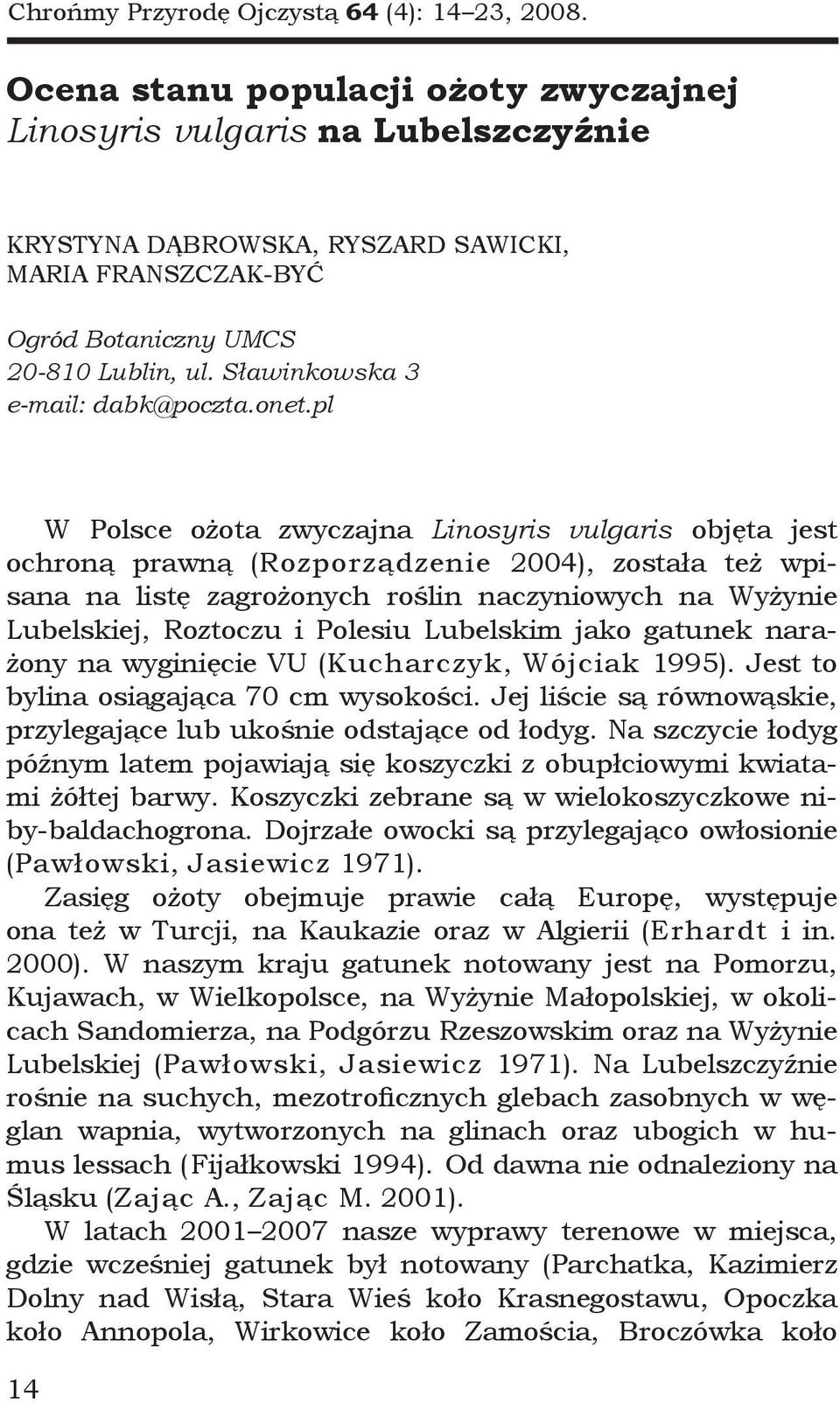 Sławinkowska 3 e-mail: dabk@poczta.onet.
