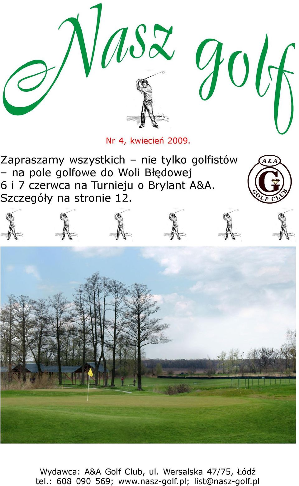 B³êdowej 6 i 7 czerwca na Turnieju o Brylant A&A.