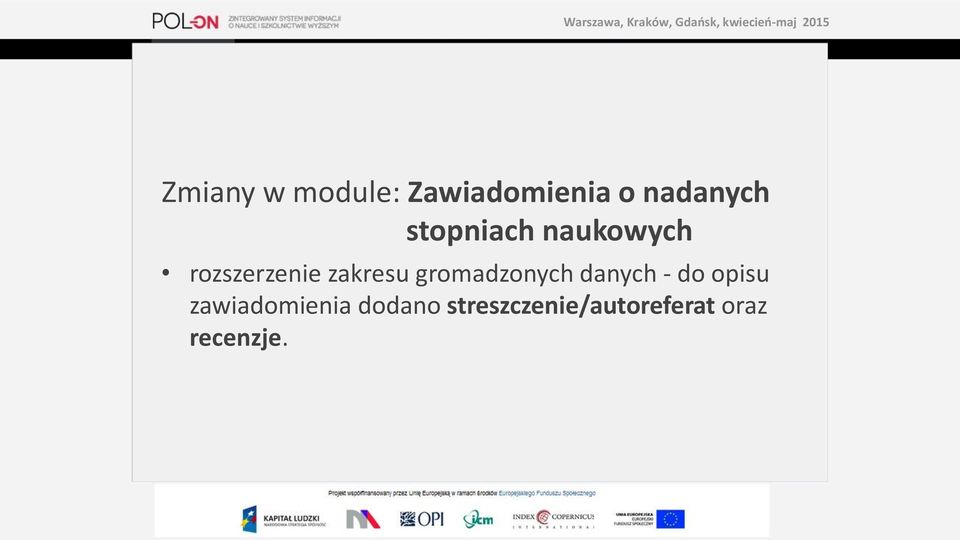 gromadzonych danych - do opisu