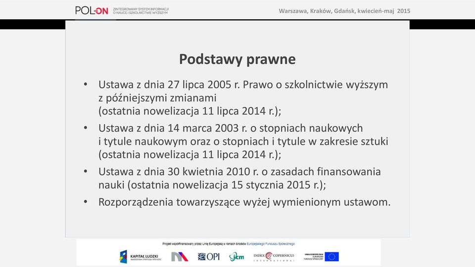 ); Ustawa z dnia 14 marca 2003 r.