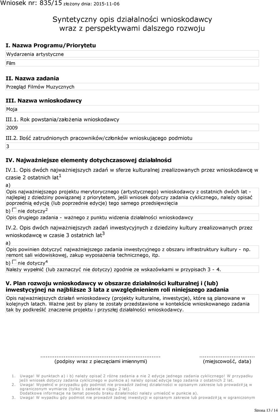 Najważniejsze elementy dotychczasowej działalności IV.1.