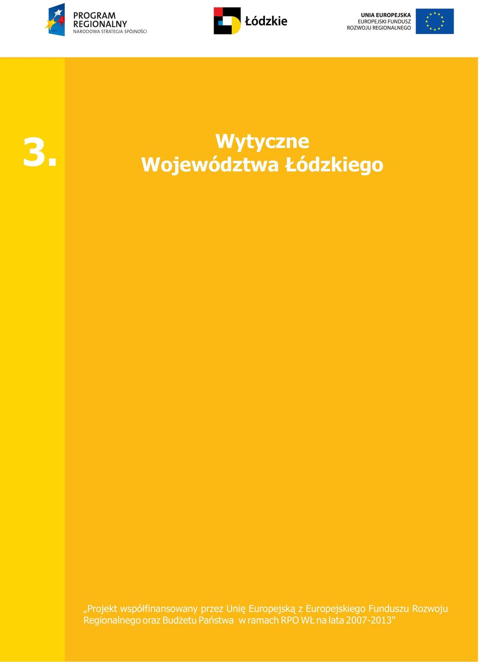 Europejskiego Funduszu Rozwoju Regionalnego