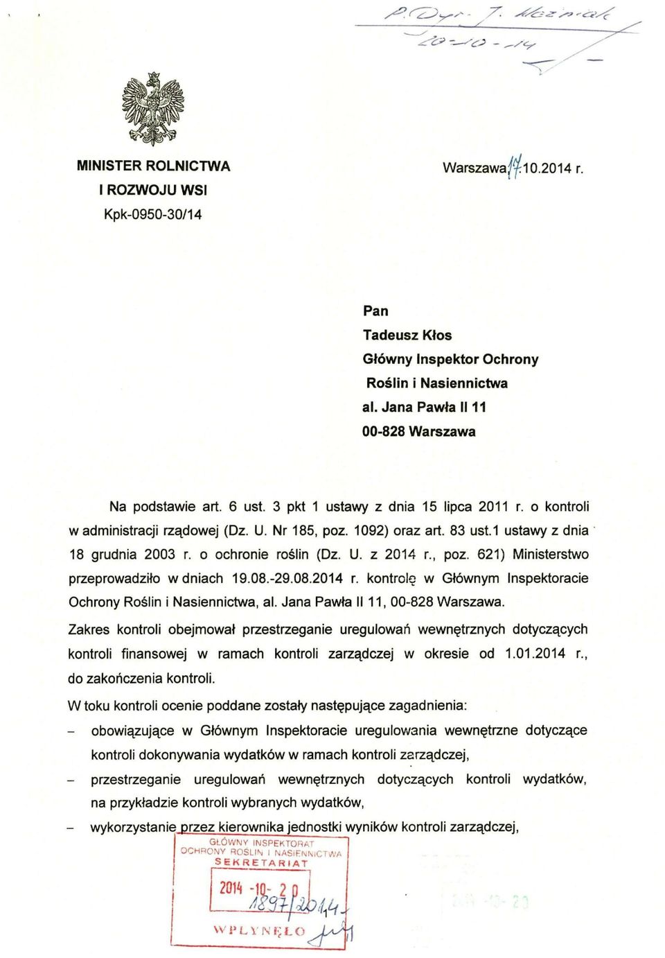 08.-29.08.2014 r. kontrolę w Głównym Inspektoracie Ochrony Roślin i Nasiennictwa, al. Jana Pawła II 11, 00-828 Warszawa.