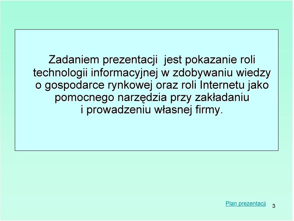 rynkowej oraz roli Internetu jako pomocnego