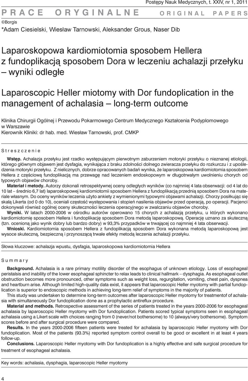 leczeniu achalazji przełyku wyniki odległe Laparoscopic Heller miotomy with Dor fundoplication in the management of achalasia long-term outcome Klinika Chirurgii Ogólnej i Przewodu Pokarmowego