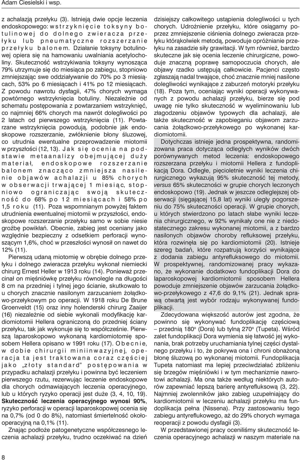k u b a l o n e m. Działanie toksyny botulinowej opiera się na hamowaniu uwalniania acetylocholiny.